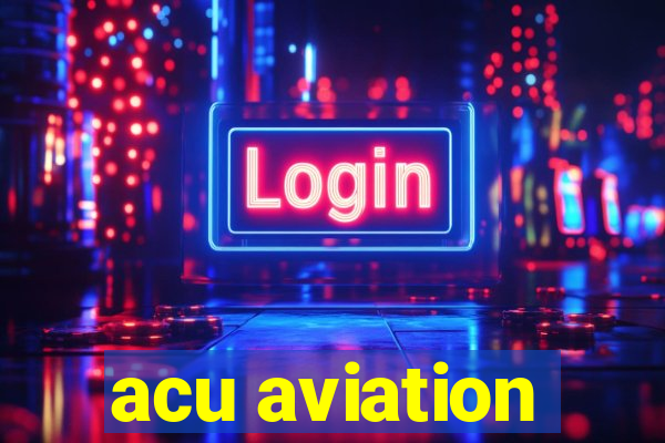 acu aviation